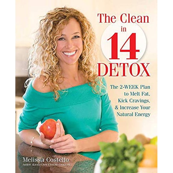 Pre-Owned The Clean in 14 Detox : The 2-Week Plan to Melt Fat, Kick Cravings, and Increase Your Natural Energy (Paperback)
