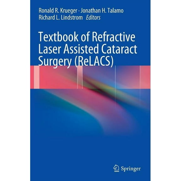 Textbook of Refractive Laser Assisted Cataract Surgery (Relacs), (Hardcover)