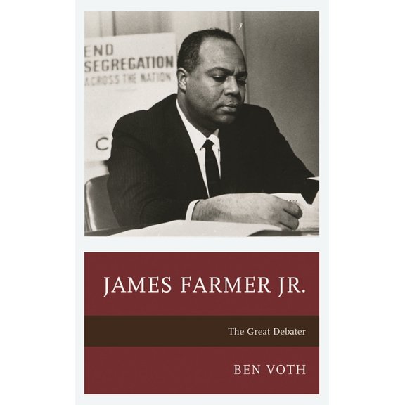 James Farmer Jr.: The Great Debater, (Paperback)