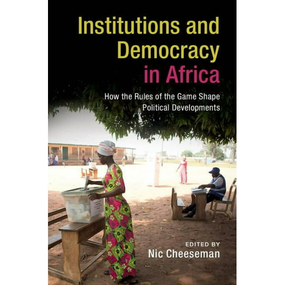Institutions and Democracy in Africa, (Paperback)