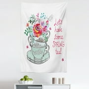 Tea Tapestry, Lets Have Some Spring Tea Words with Bloom Bouquets in the Cup Watercolor Art, Fabric Wall Hanging Decor for Bedroom Living Room Dorm, 5 Sizes, Multicolor, by Ambesonne