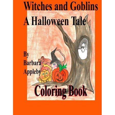 Witches and Goblins a Halloween Tale: A Halloween