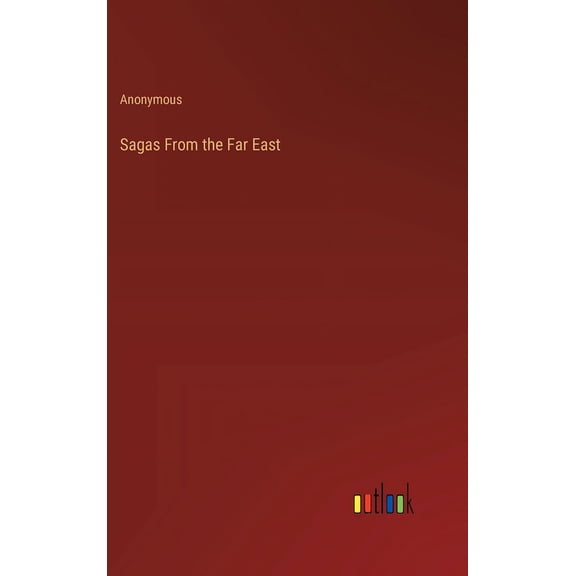 Sagas From the Far East (Hardcover)
