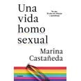 thumbnail image 1 of Una Vida Homosexual Grijalbo Marina Castañeda, 1 of 1