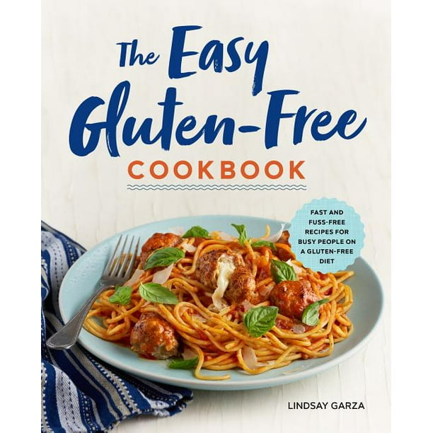The Easy Gluten-Free Cookbook (Paperback) - Walmart.com - Walmart.com