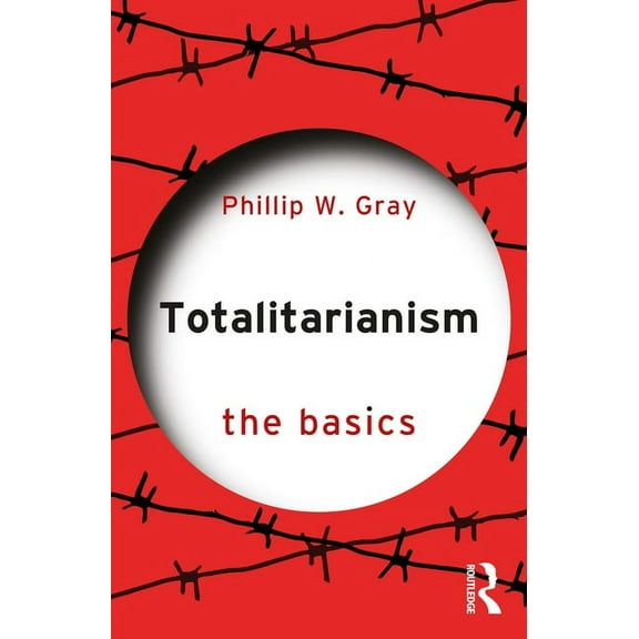 Basics Totalitarianism: The Basics, (Paperback)
