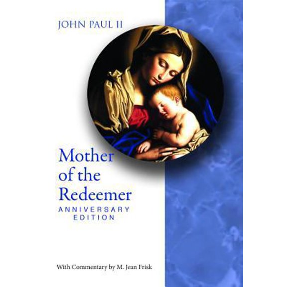 Pre-Owned Mother of Redeemer Anniv Ed (Paperback) 0819849022 9780819849021