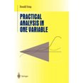thumbnail image 1 of Practical Analysis in One Variable (Undergraduate Texts in Mathematics), 1 of 1