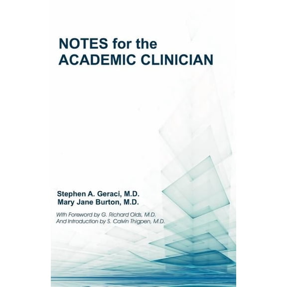Notes for the Academic Clinician, (Paperback)