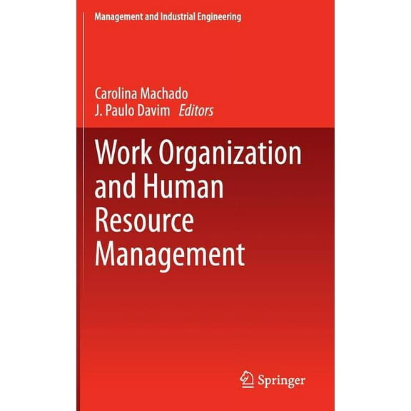 Management and Industrial Engineering Work Organization and Human Resource Management, (Hardcover)