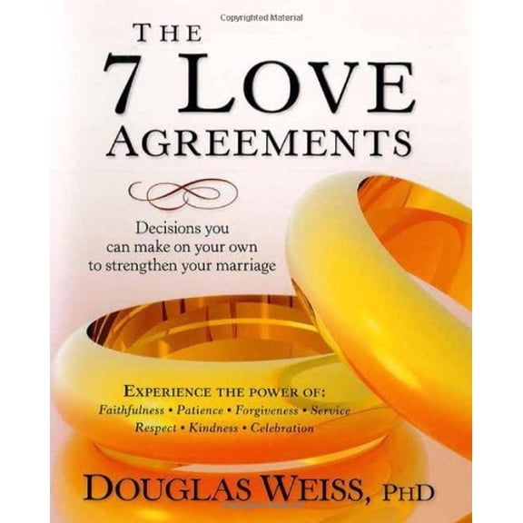 Pre-Owned The 7 Love Agreements: Decisions You Can Make on Your Own to Strenthen Your Marriage (Hardcover) 1591857244 9781591857242
