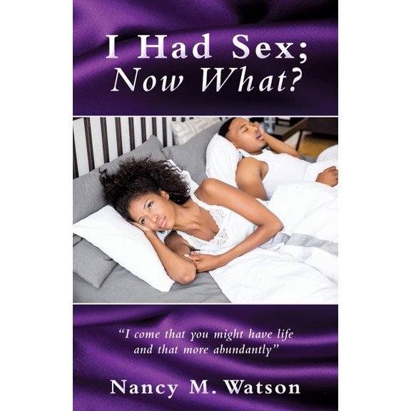 I Had Sex; Now What?, (Paperback)