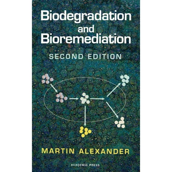 Biodegradation and Bioremediation, (Hardcover)
