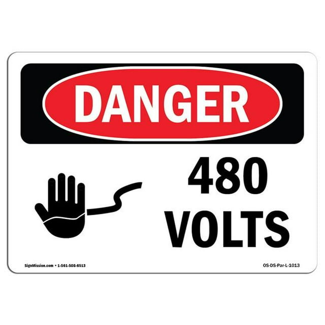 SignMission OS-DS-A-1218-L-1013 12 x 18 in. OSHA Danger Sign - 480V