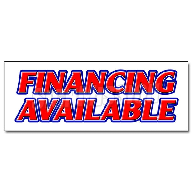 12" FINANCING AVAILABLE DECAL sticker easy credit we finance here pay