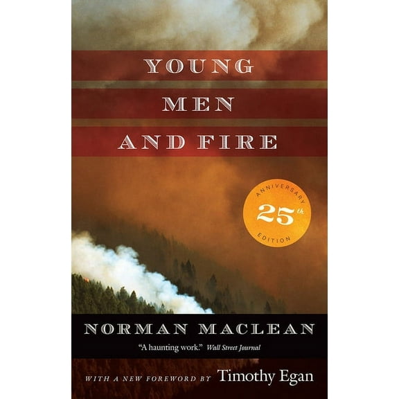 Young Men and Fire : Twenty-fifth Anniversary Edition (Hardcover)