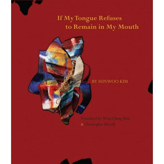 If My Tongue Refuses to Remain in My Mouth (Paperback)