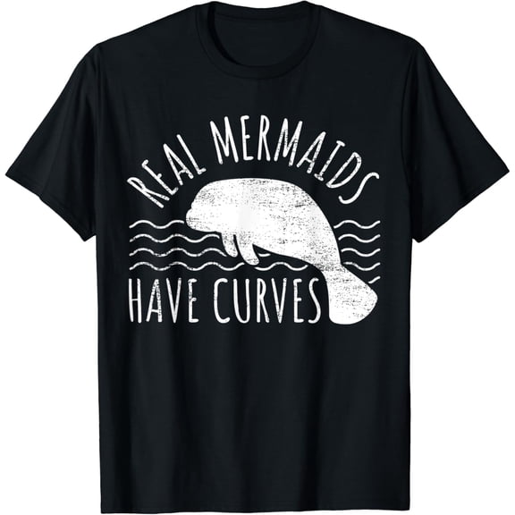 Sam Soft Manatee I Real Mermaids Have Curves I Chubby Manatee T-Shirt