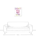 thumbnail image 3 of Creative Products Don't Kill My Vibe  20x24 Canvas Wall Art, 3 of 5