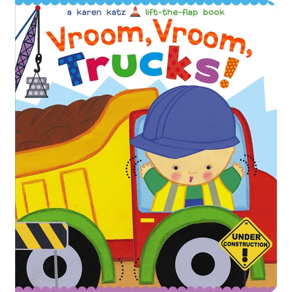 Vroom, Vroom, Trucks! By Karen Katz