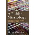 thumbnail image 2 of Une Missiologie Publique: Comment les Églises Locales Témoignent d'Un Monde Complexe, 2 of 2