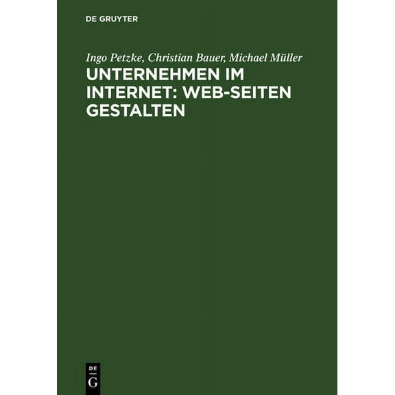 Unternehmen im Internet: Web-Seiten gestalten, (Hardcover)