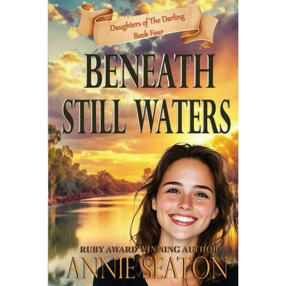Daughters of the Darling Beneath Still Waters, Book 4, (Paperback)