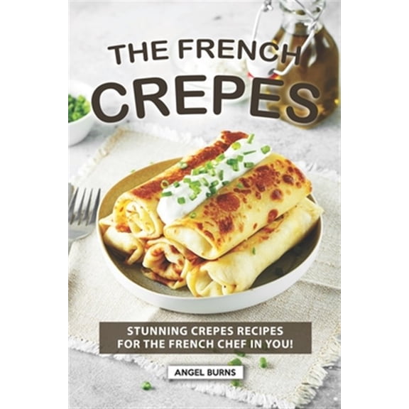 The French Crepes Cookbook (Paperback)