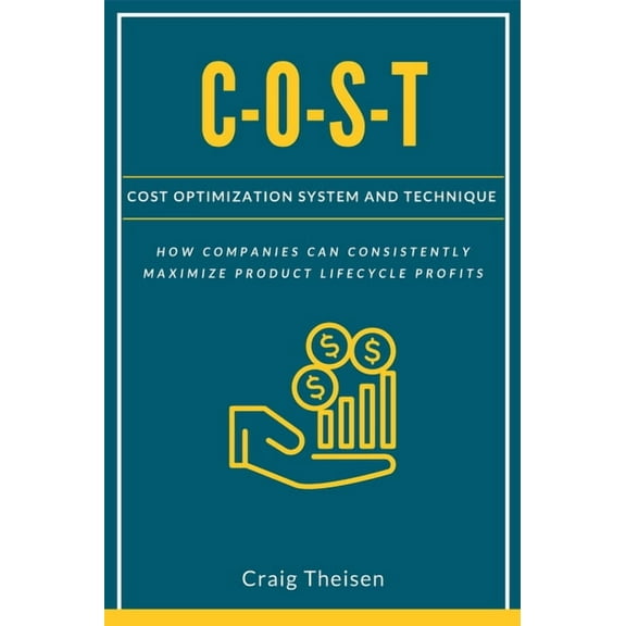 C-O-S-T: Cost Optimization System and Technique, (Paperback)