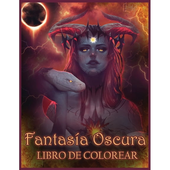 FantasÃa Oscura Libro De Colorear: Libros para Colorear de FantasÃa Ligera y Oscura (FantasÃa para Colorear), (Paperback)