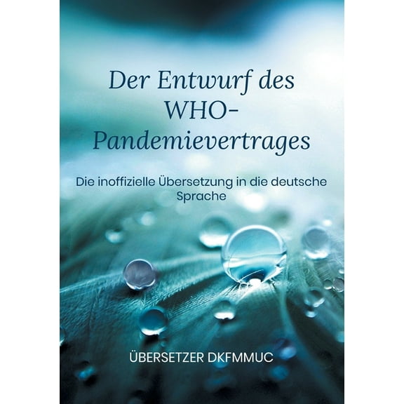 Der Entwurf des WHO-Pandemievertrages, (Paperback)