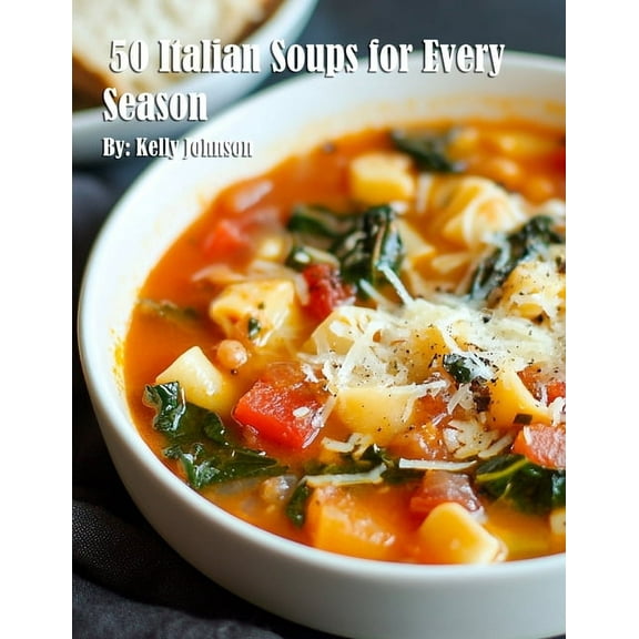 50 Italian Soups for Every Season, (Paperback)