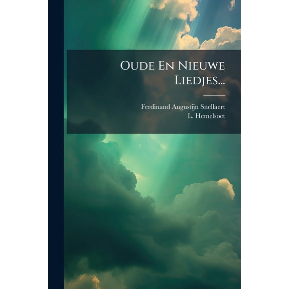 Oude En Nieuwe Liedjes..., (Paperback)