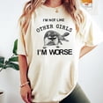 thumbnail image 5 of I'm Not Like Other Girls I'm Worse T-Shirt with Raccoon Graphic Ivory Shirt Adult Small, 5 of 5