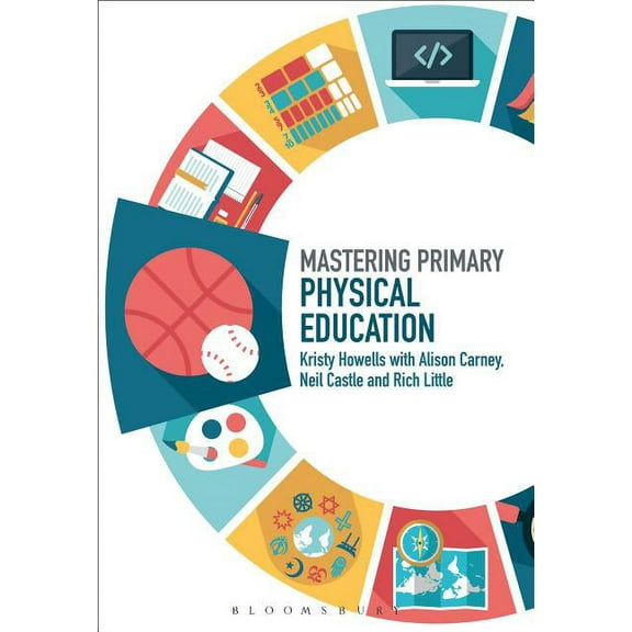 Mastering Primary Teaching Mastering Primary Physical Education, (Hardcover)