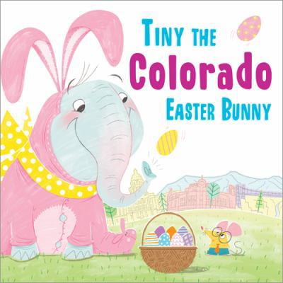 Pre-Owned Tiny the Colorado Easter Bunny (Hardcover) 1492659177 9781492659174