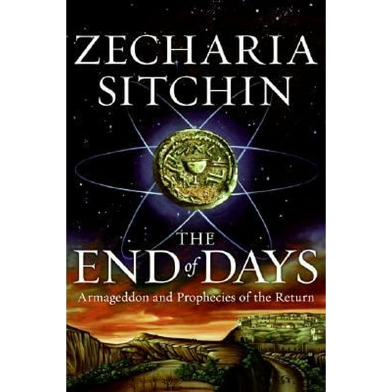 Pre-Owned The End of Days: Armageddon and Prophecies of the Return (Hardcover) 0061238236 9780061238239