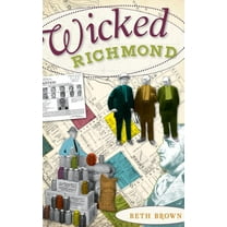 Wicked Richmond (Hardcover)
