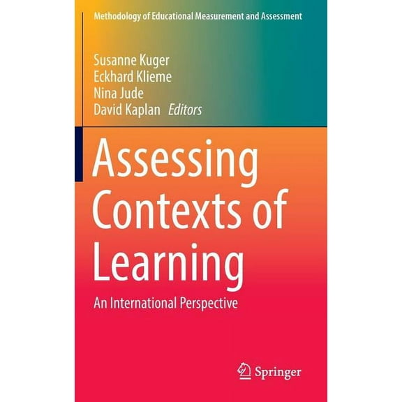 Methodology of Educational Measurement a Assessing Contexts of Learning: An International Perspective, (Hardcover)