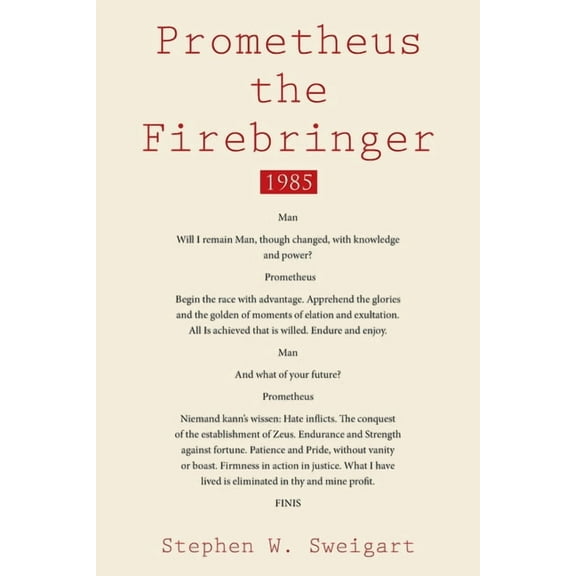 Prometheus the Firebringer: 1985 (Paperback)