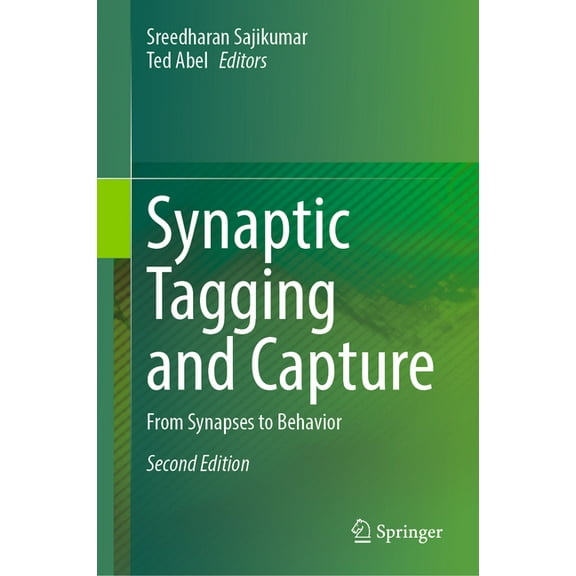 Synaptic Tagging and Capture: From Synapses to Behavior, (Hardcover)
