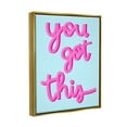 thumbnail image 3 of Stupell Industries You Got This Pink & Blue Phrase Inspirational Painting Gold Floater Framed Art Print Wall Art, 3 of 9