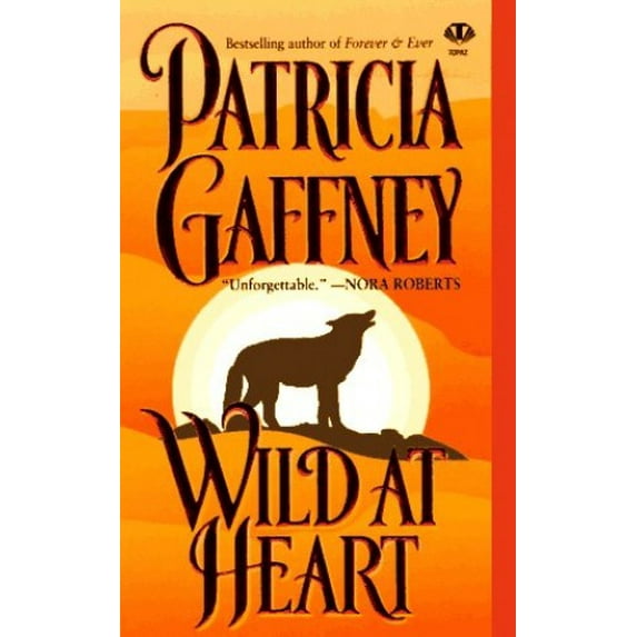 Pre-Owned Wild at Heart (Unknown) 0451405366 9780451405364