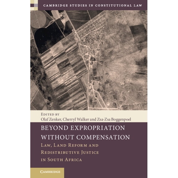 Cambridge Studies in Constitutional Law Beyond Expropriation Without Compensation, (Hardcover)