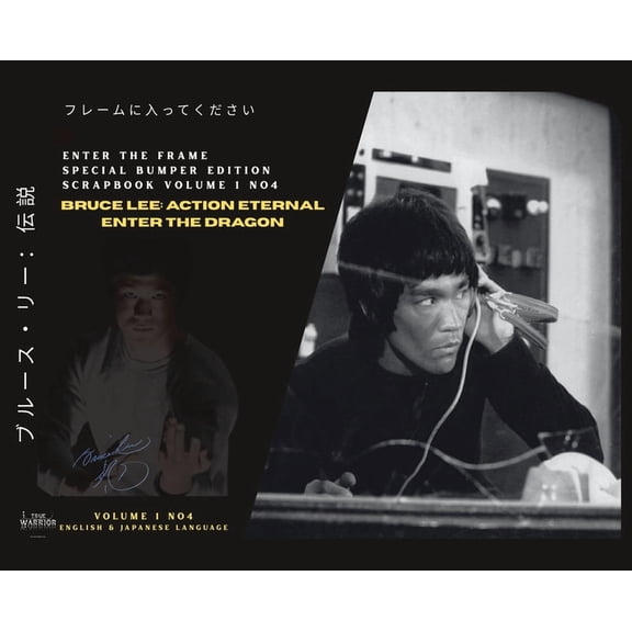 Enter the Frame Enter the Frame VOL 1 No 4 Bruce Lee Eternal Action: Bruce Lee Eternal Action: Entr the Dragon, Book 4, (Hardcover)