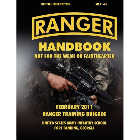 Ranger Handbook (Large Format Edition): The Official U.S. Army Ranger Handbook Sh21-76, Revised February 2011, (Paperback)