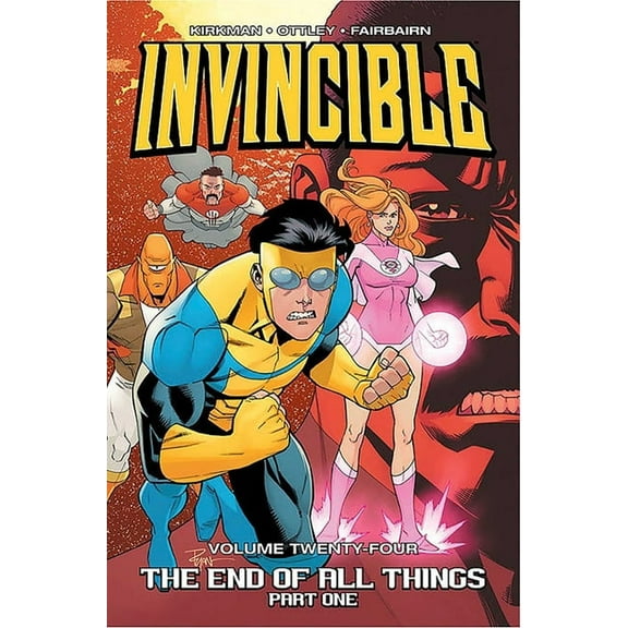 Invincible Invincible Volume 24: The End of All Things Part 1, (Paperback)