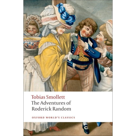 Oxford World's Classics The Adventures of Roderick Random, (Paperback)