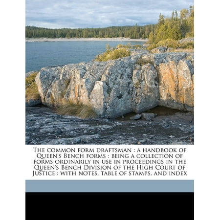 The Common Form Draftsman A Handbook Of Queen S Bench Forms