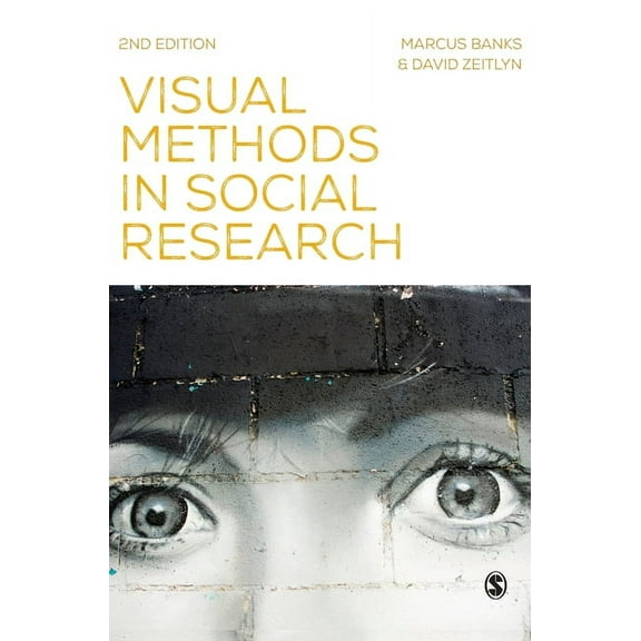 Visual Methods in Social Research, (Hardcover)